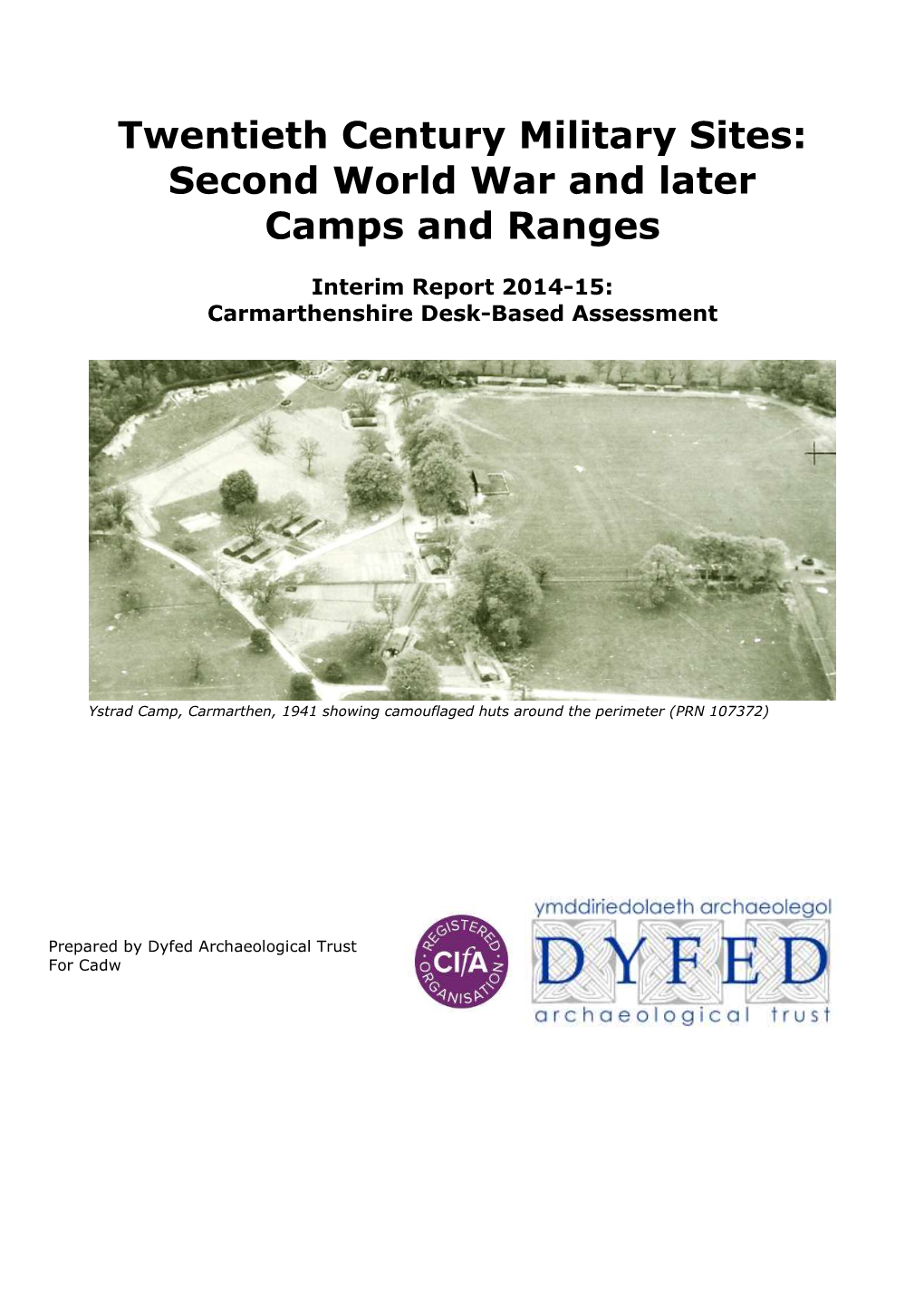 Second World War and Later – Carmarthenshire Camps and Ranges Interim Report 2014-15