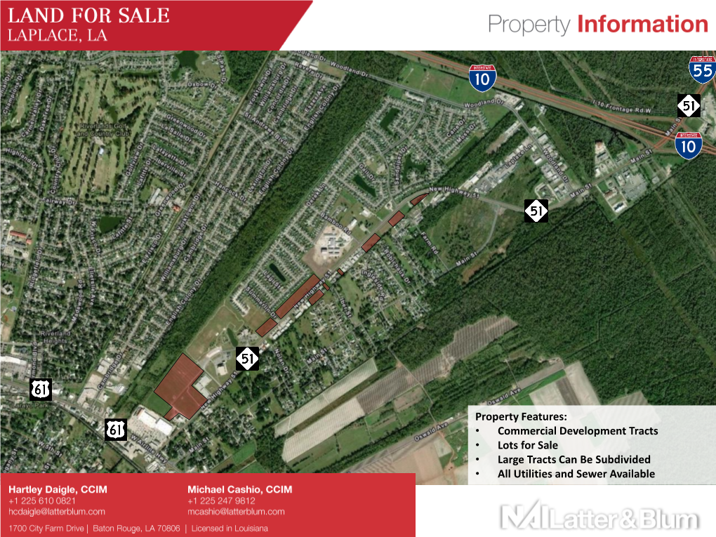 Property Features: • Commercial Development Tracts • Lots for Sale • Large Tracts Can Be Subdivided • All Utilities and Sewer Available