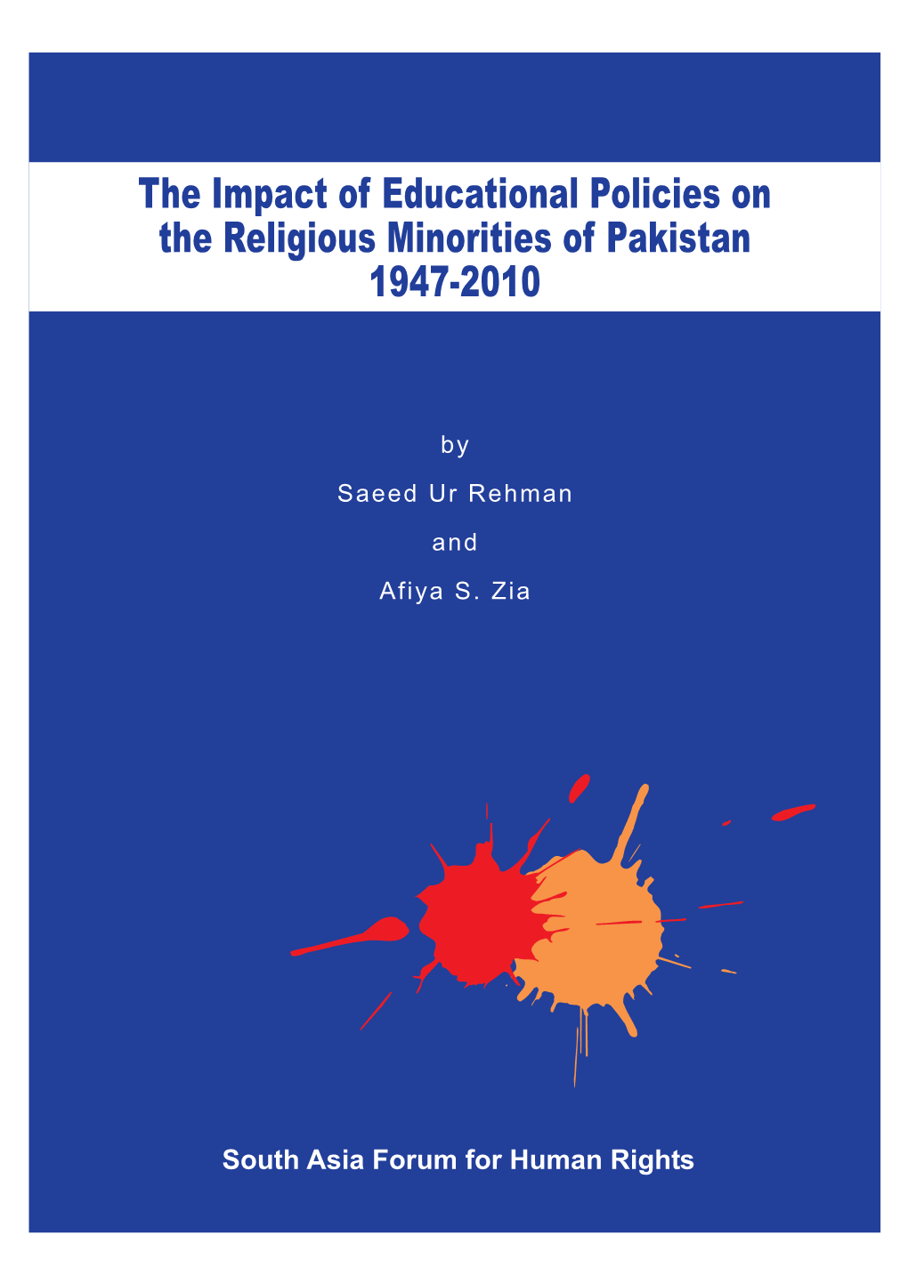 The Impact of Educational Policies on the Religious Minorities of Pakistan 1947-2010