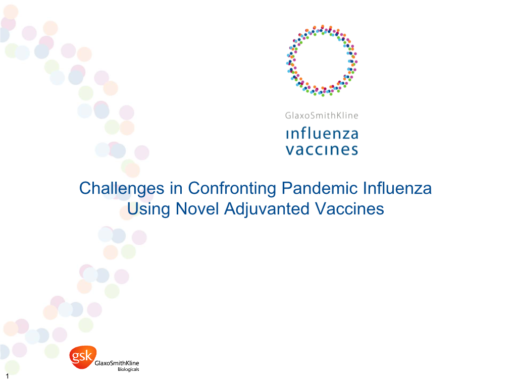 Challenges in Confronting Pandemic Influenza Using Novel Adjuvanted Vaccines