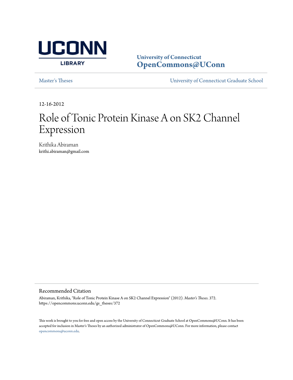 Role of Tonic Protein Kinase a on SK2 Channel Expression Krithika Abiraman Krithi.Abiraman@Gmail.Com