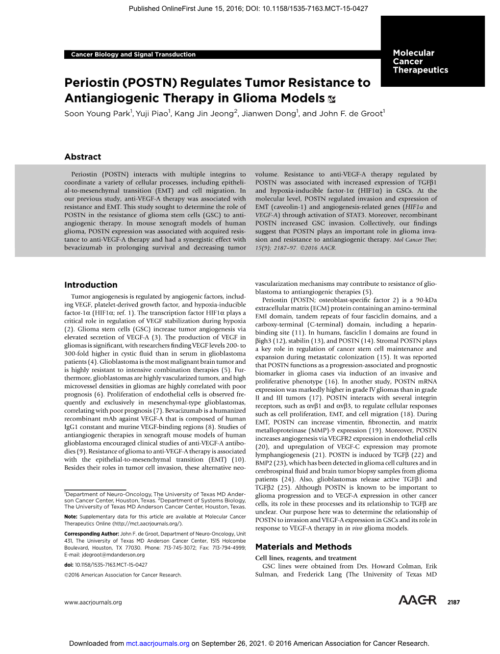 Periostin (POSTN) Regulates Tumor Resistance to Antiangiogenic Therapy in Glioma Models Soon Young Park1, Yuji Piao1, Kang Jin Jeong2, Jianwen Dong1, and John F