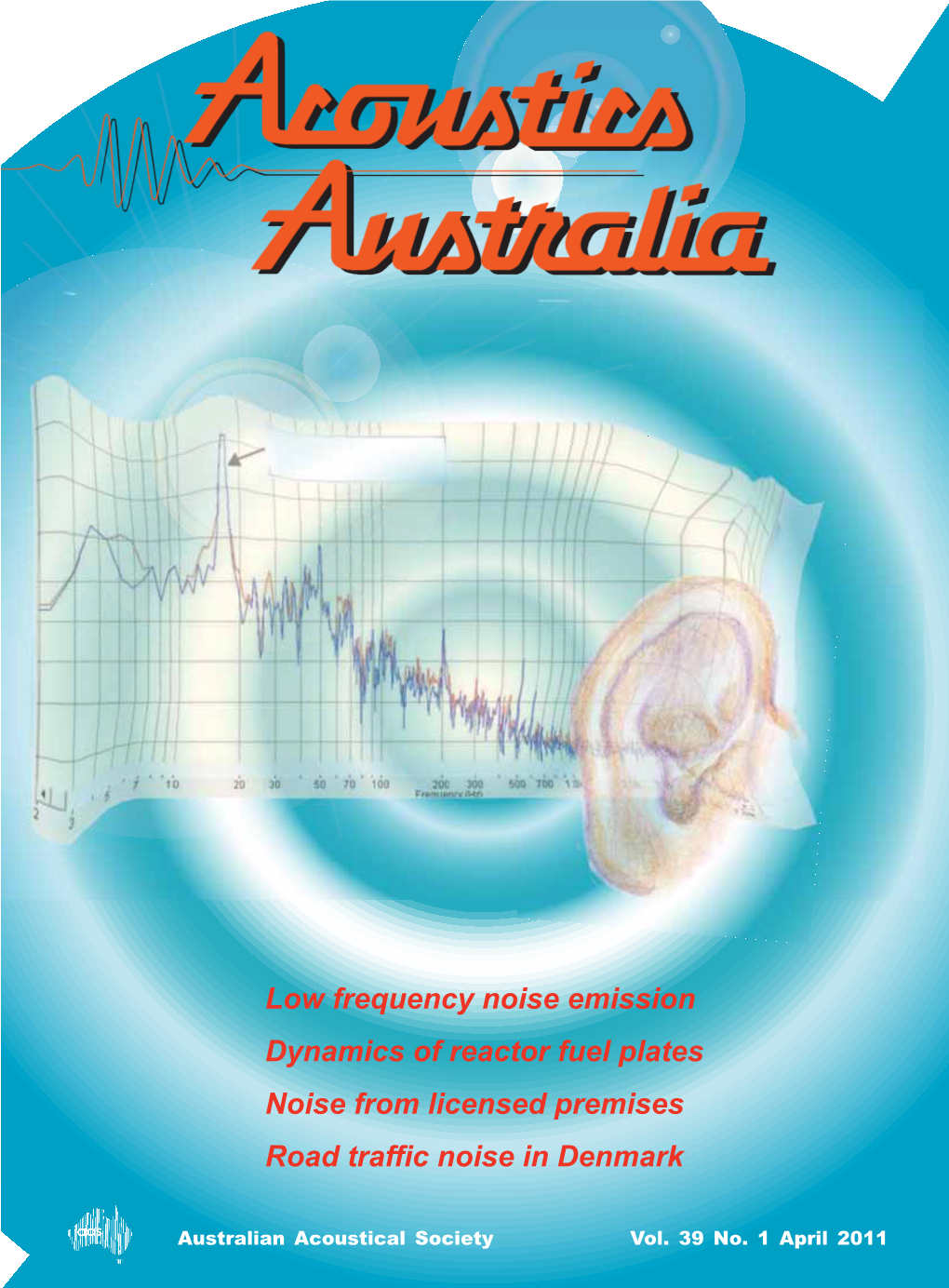 Low Frequency Noise Emission Dynamics of Reactor Fuel Plates Noise from Licensed Premises Road Traffic Noise in Denmark