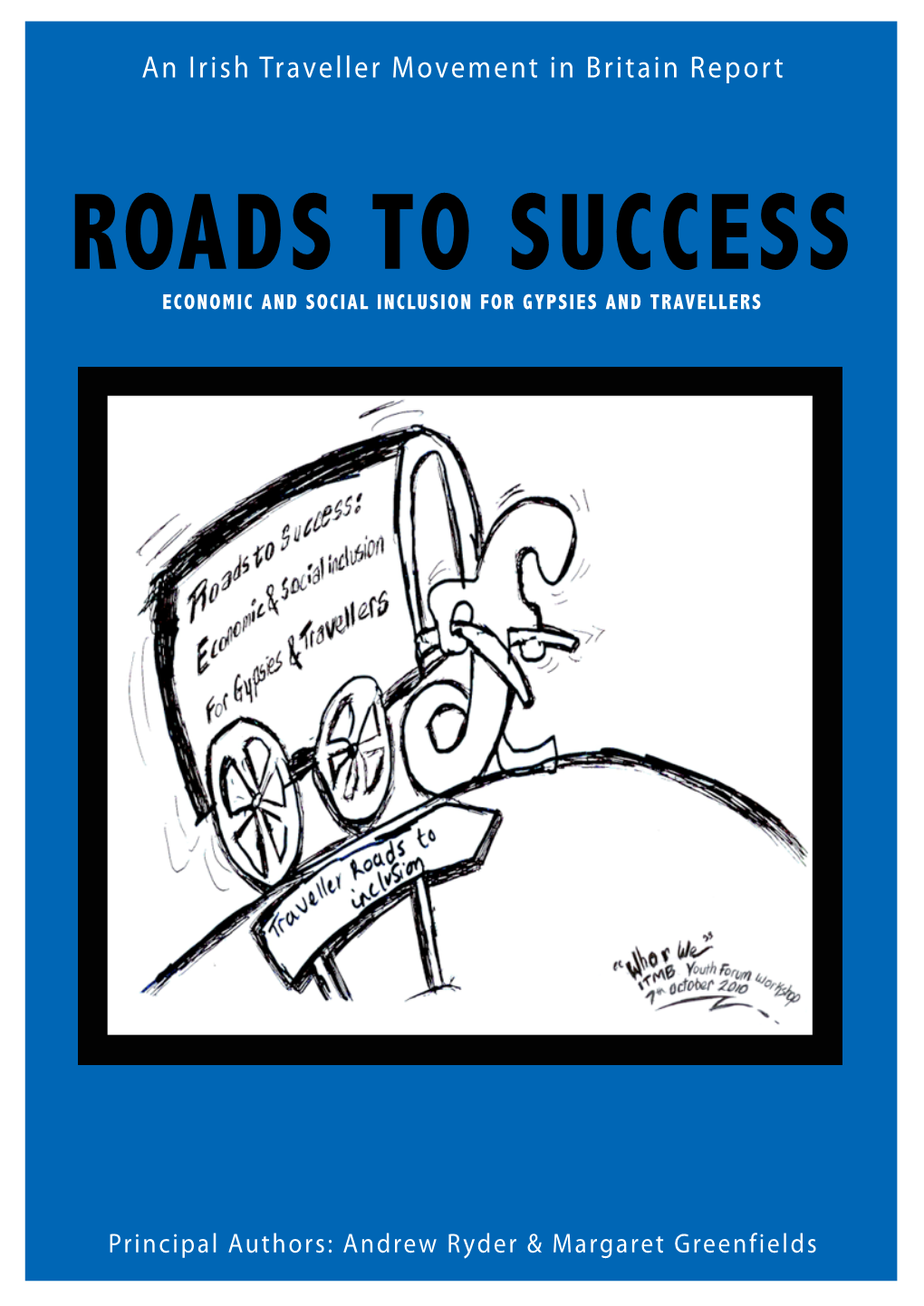 ROADS to SUCCESS Economic and Social Inclusion for Gypsies and Travellers