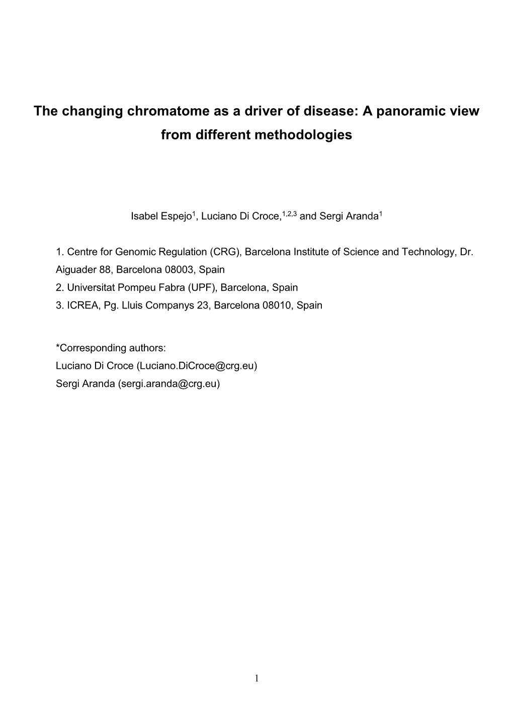 The Changing Chromatome As a Driver of Disease: a Panoramic View from Different Methodologies