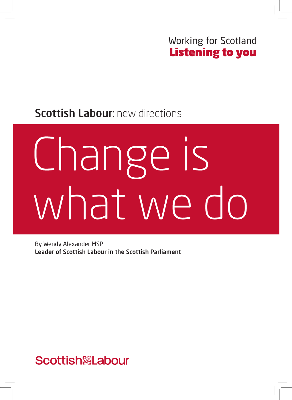 Scottish Labour: New Directions Change Is What We Do