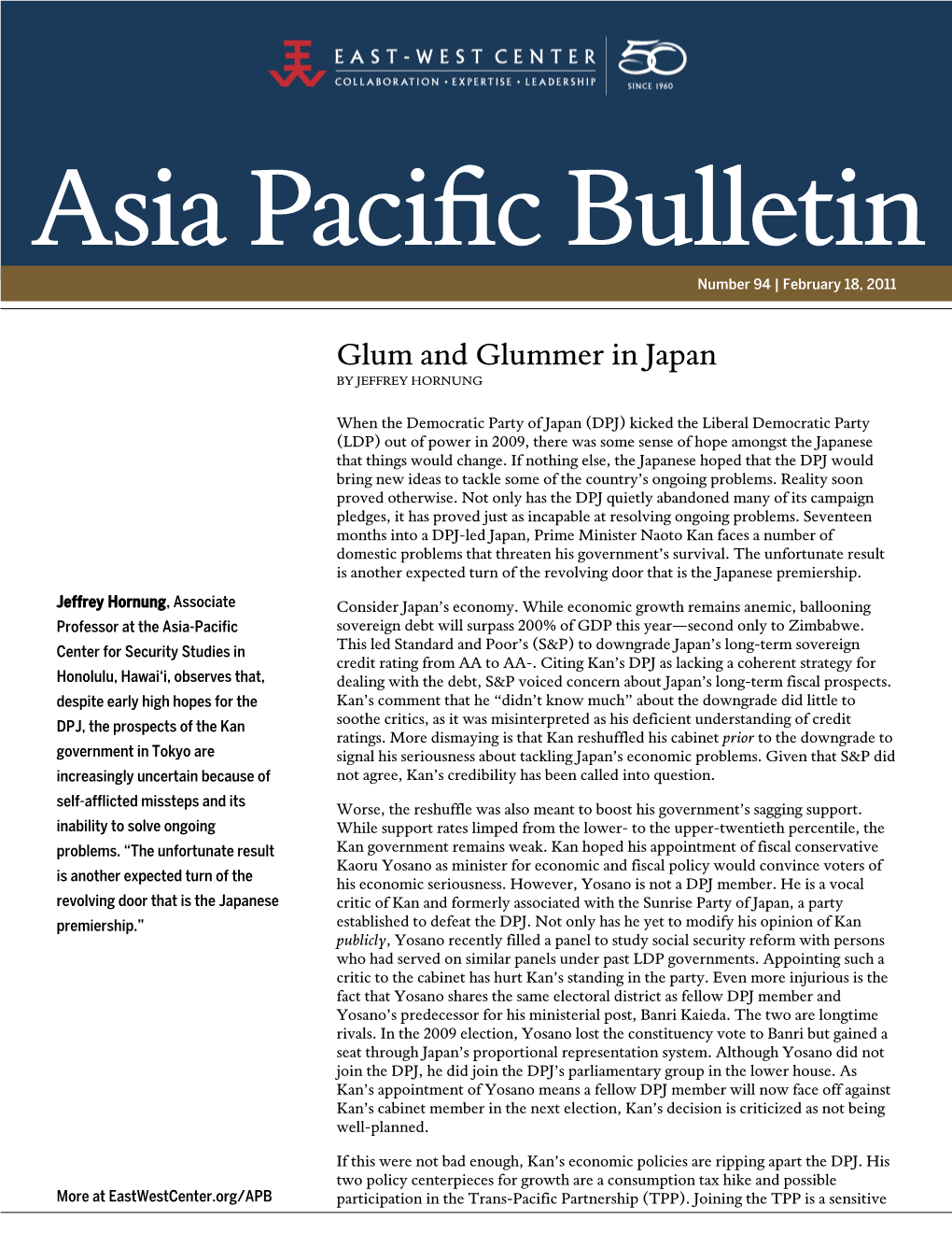 Asia Pacific Bulletin | February 18, 2011 Topic in Japan Because the Country’S Entry Is Expected to Bring About the Collapse of Its Agricultural Sector