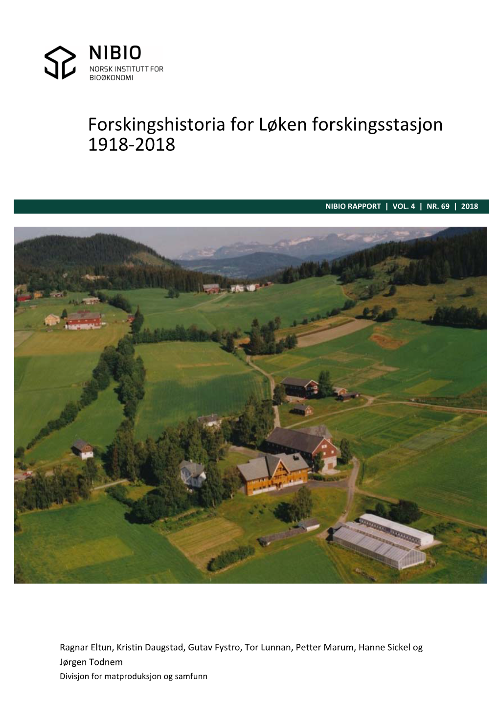 Forskingshistoria for Løken Forskingsstasjon 1918‐2018