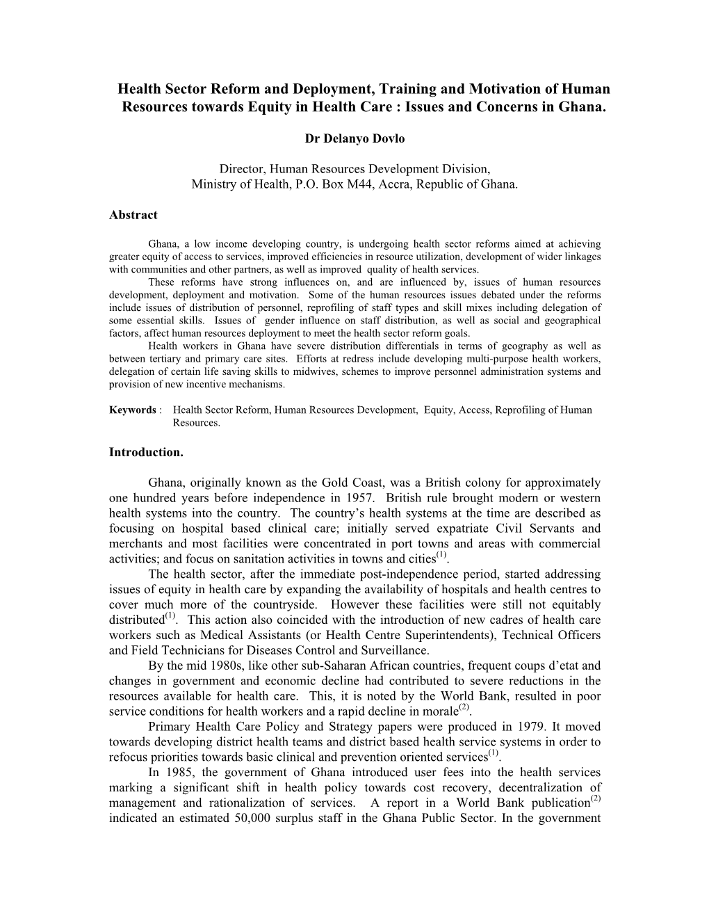 Health Sector Reform and Deployment, Training and Motivation of Human Resources Towards Equity in Health Care : Issues and Concerns in Ghana