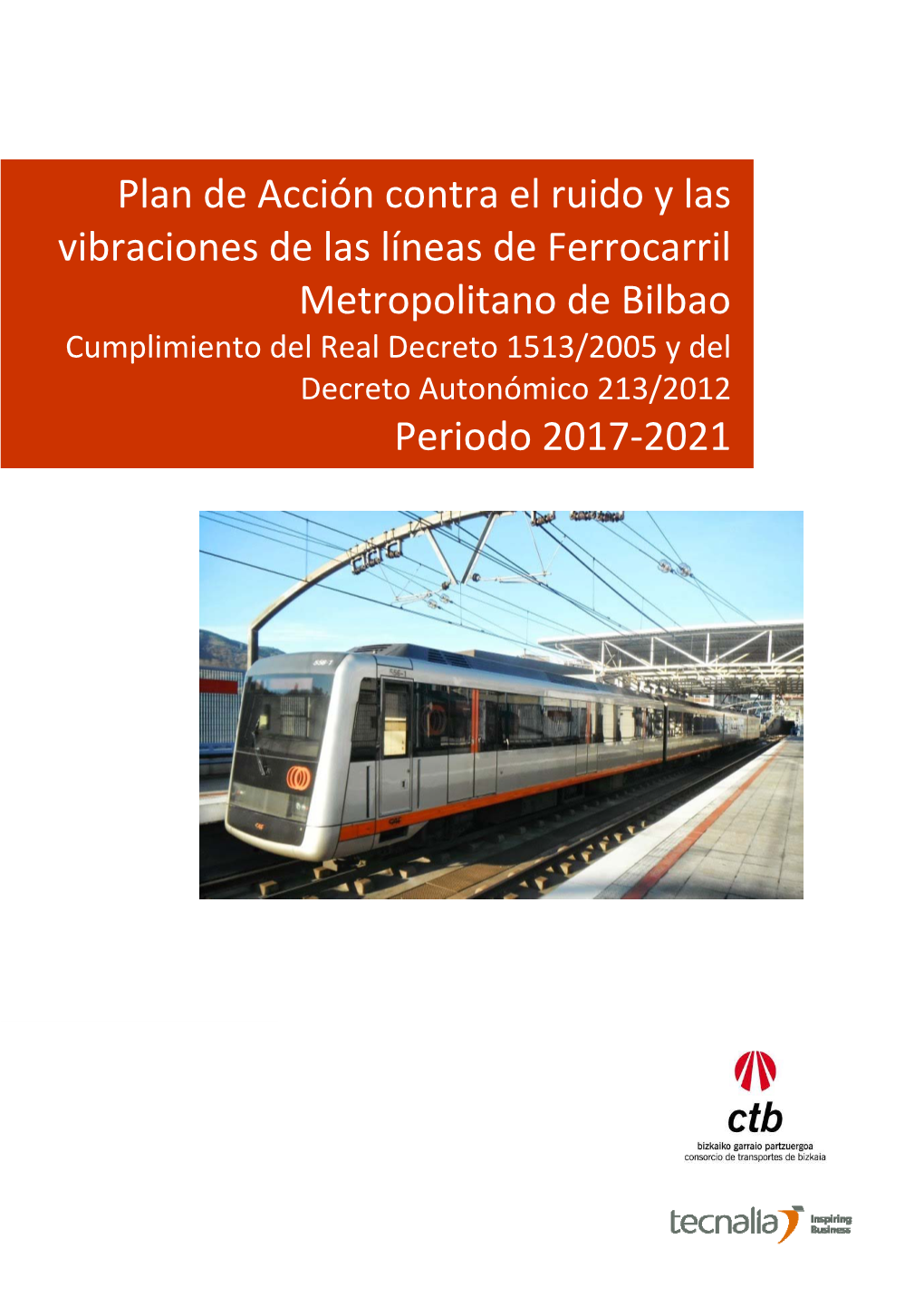 Plan De Acción Contra El Ruido Y Las Vibraciones Del FMB. Periodo 2017