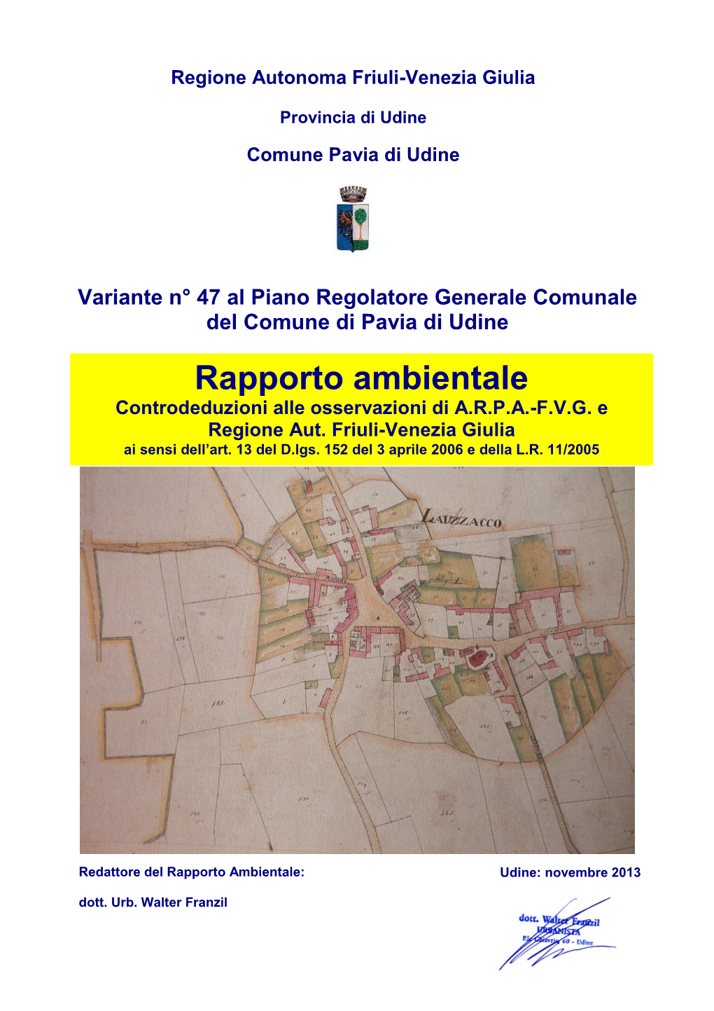 Controdeduzioni Rapporto Ambientale Var. 47 PRGC Pavia Di