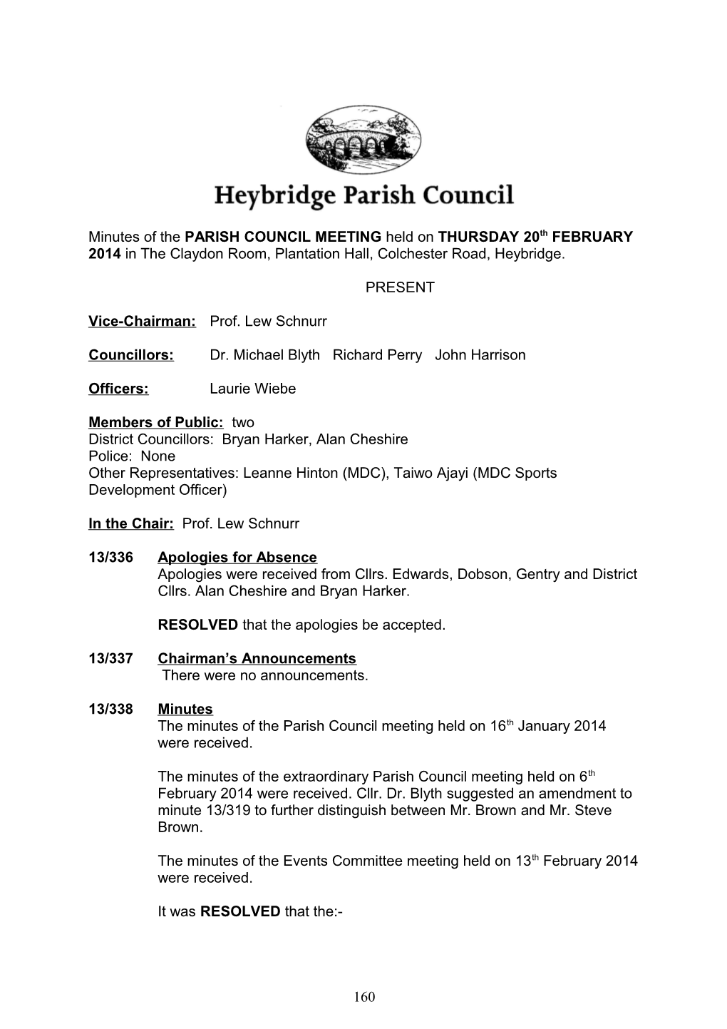 Councillors: Dr. Michael Blyth Richard Perry John Harrison