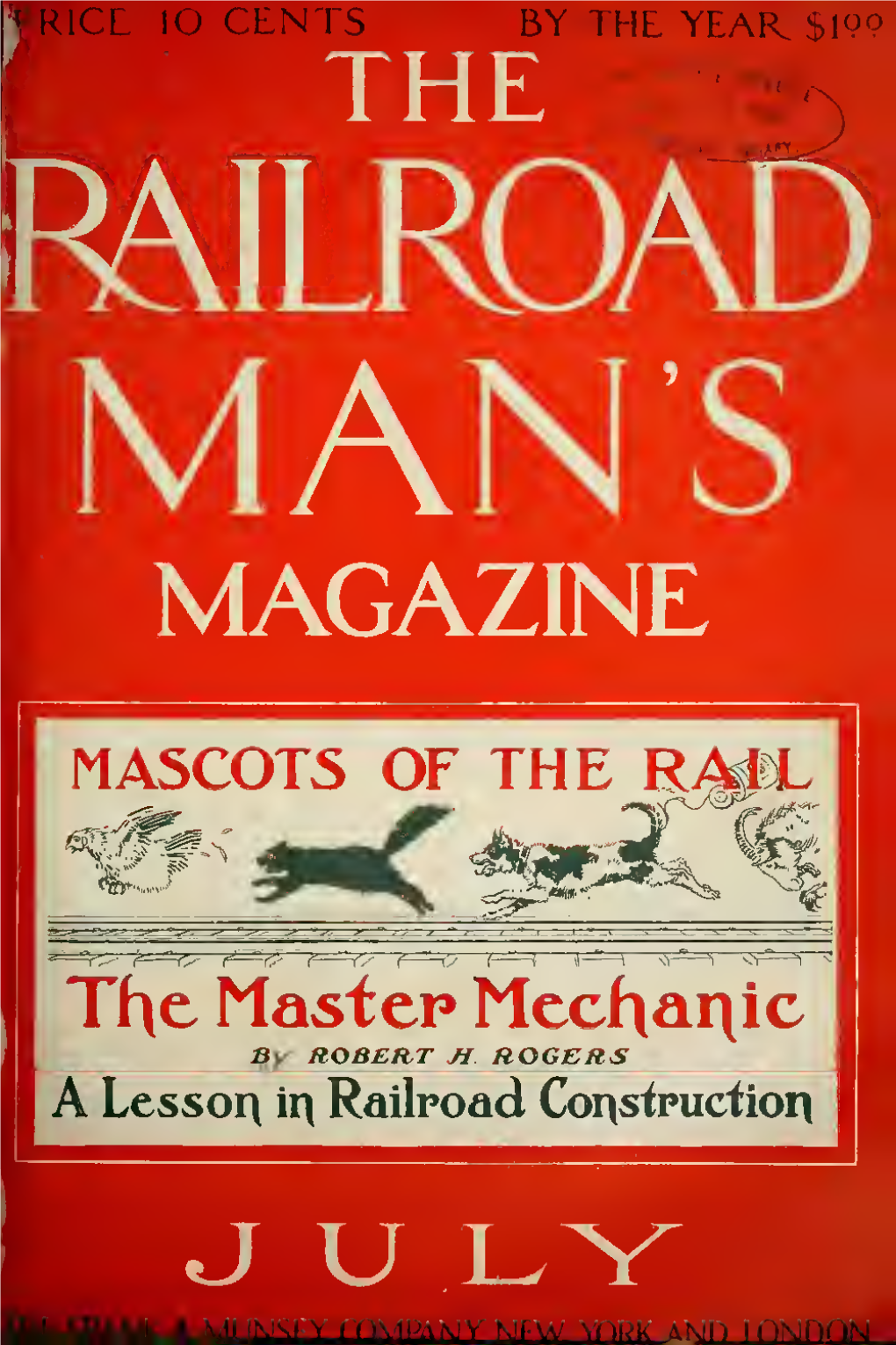The Railroad Man's Magazine, Jul 1910