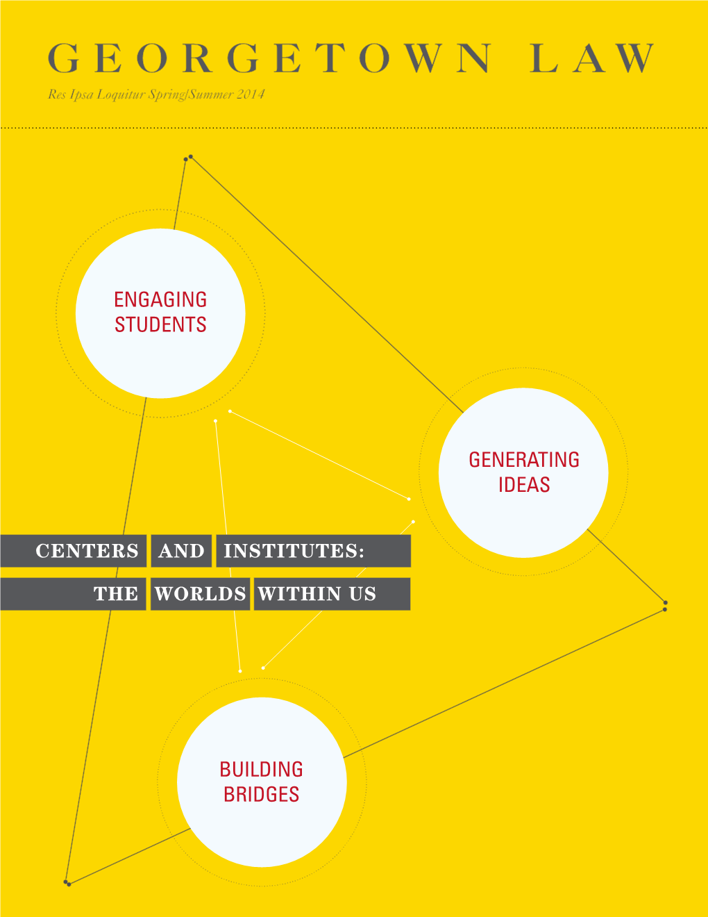 GEORGETOWN LAW GEORGETOWN Centers Centers and Institutes