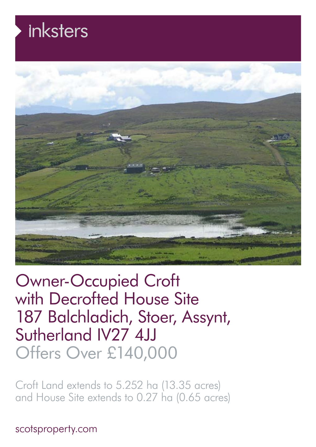 Owner-Occupied Croft with Decrofted House Site 187 Balchladich, Stoer, Assynt, Sutherland IV27 4JJ Offers Over £140,000