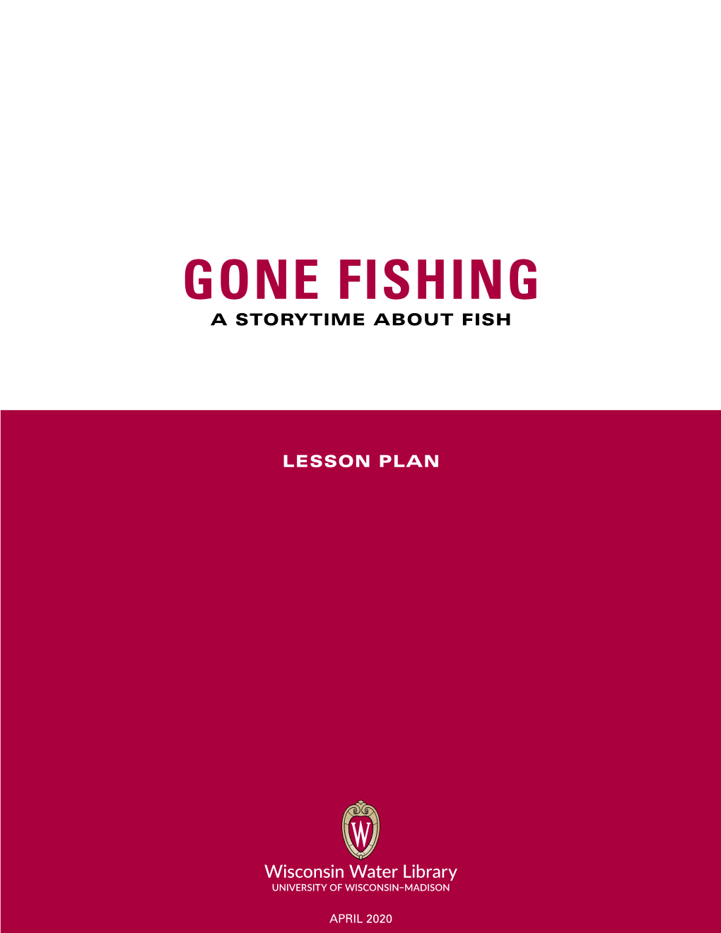 Gone Fishing a Storytime About Fish