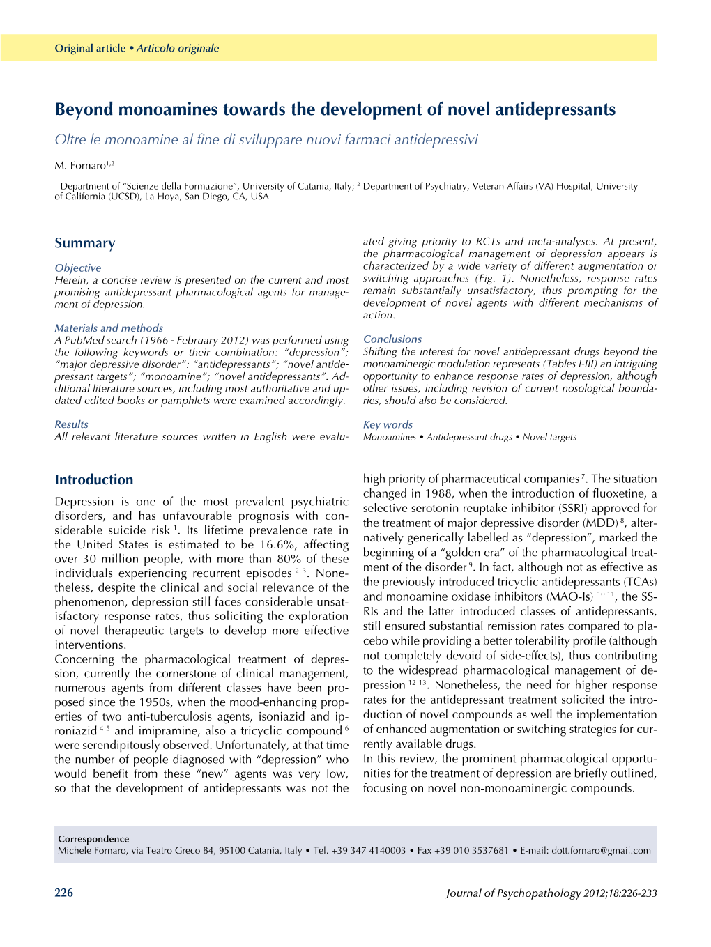 Beyond Monoamines Towards the Development of Novel Antidepressants Oltre Le Monoamine Al Fine Di Sviluppare Nuovi Farmaci Antidepressivi