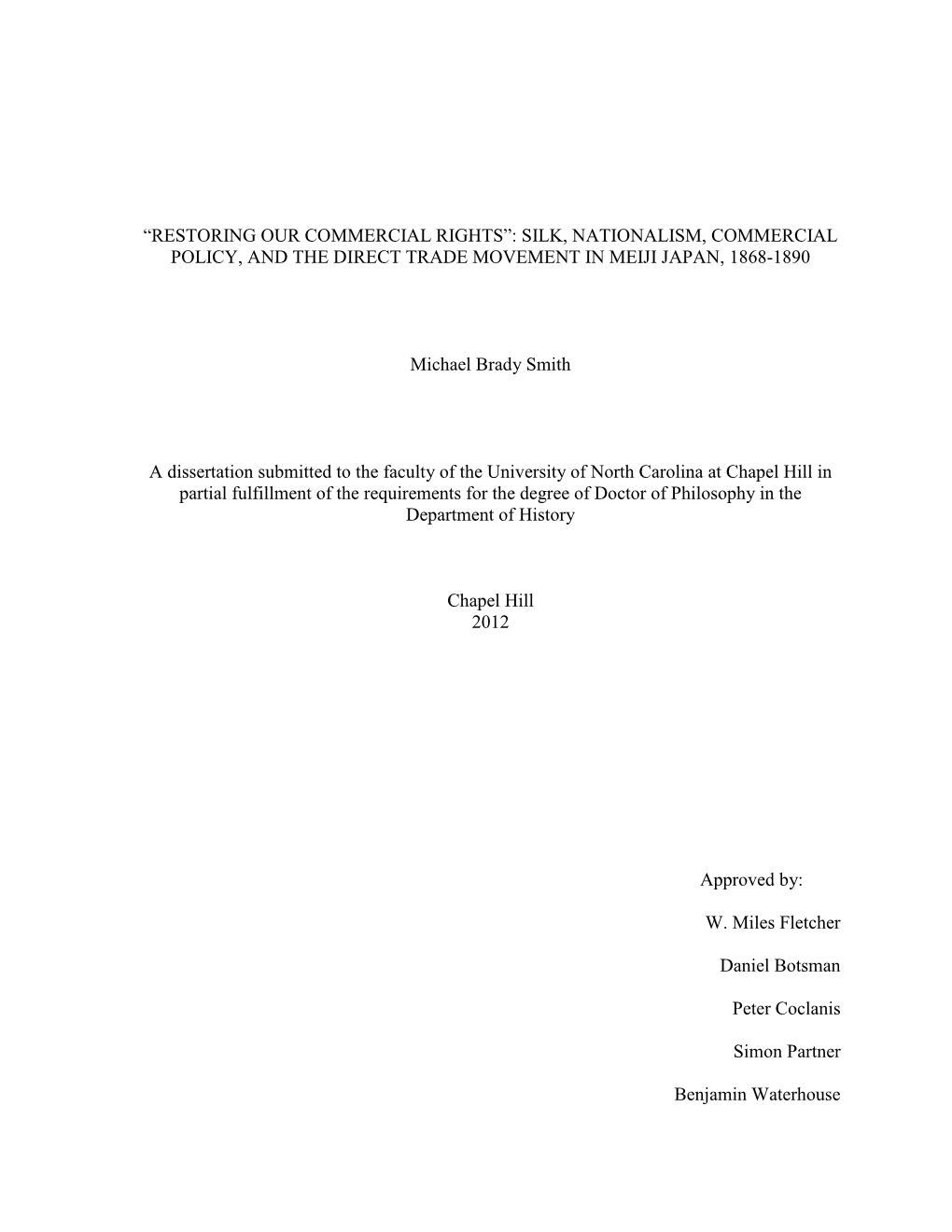 Silk, Nationalism, Commercial Policy, and the Direct Trade Movement in Meiji Japan, 1868-1890