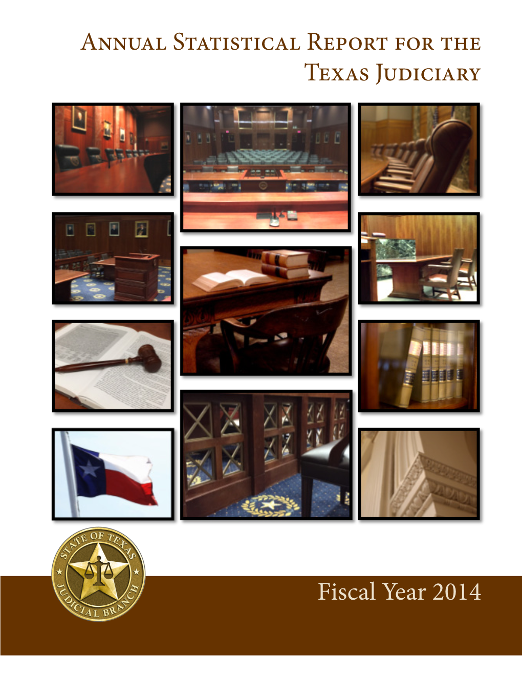 Annual Statistical Report for the Texas Judiciary Fiscal Year 2014