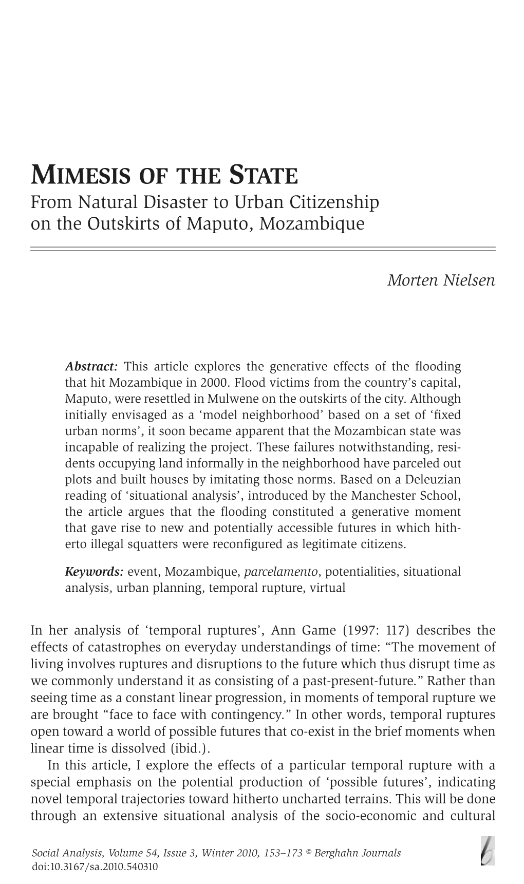 Mimesis of the State’ Positions Them in a Momentarily Powerful Position in Relation to State Agencies That Are Threatening Them with Forced Resettlement