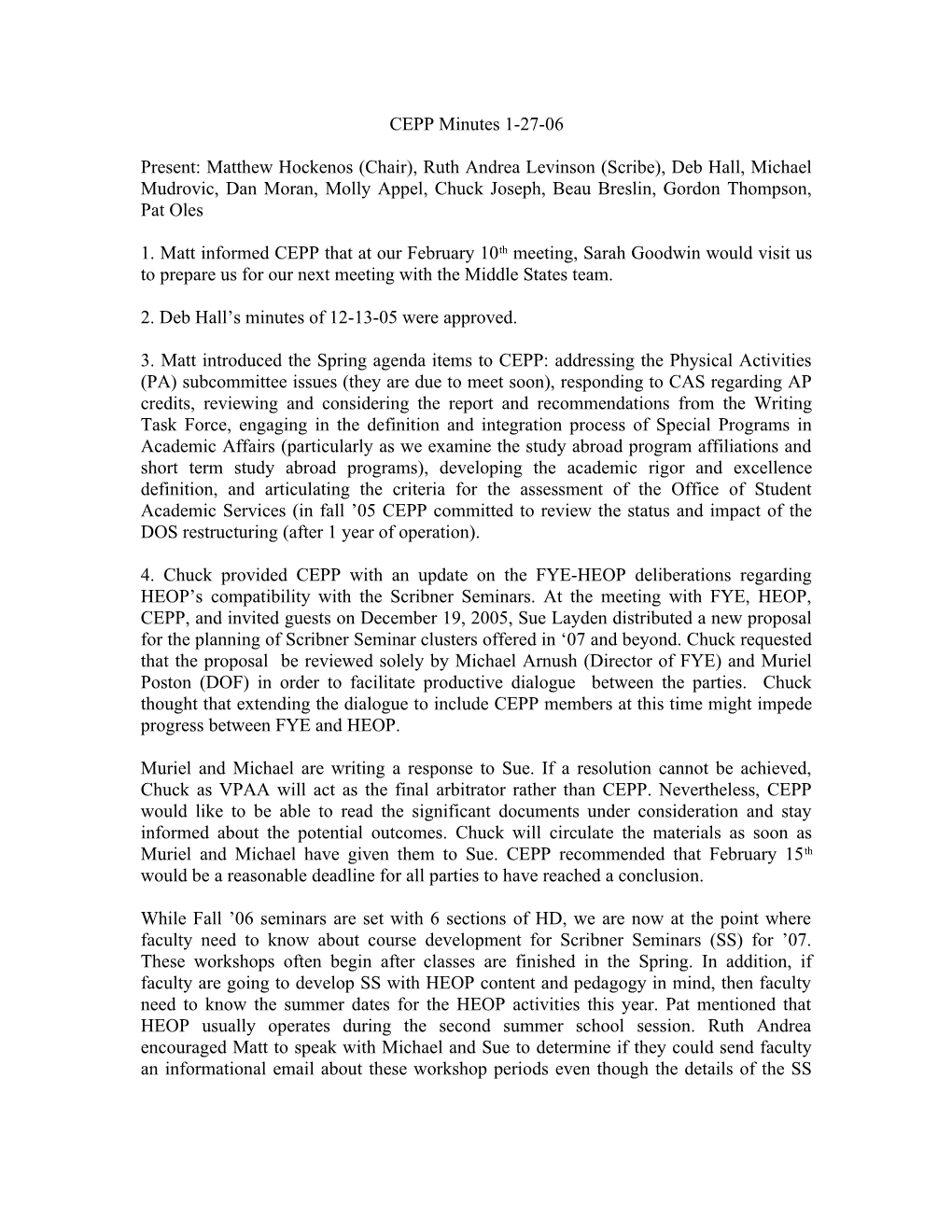 2. Deb Hall S Minutes of 12-13-05 Were Approved