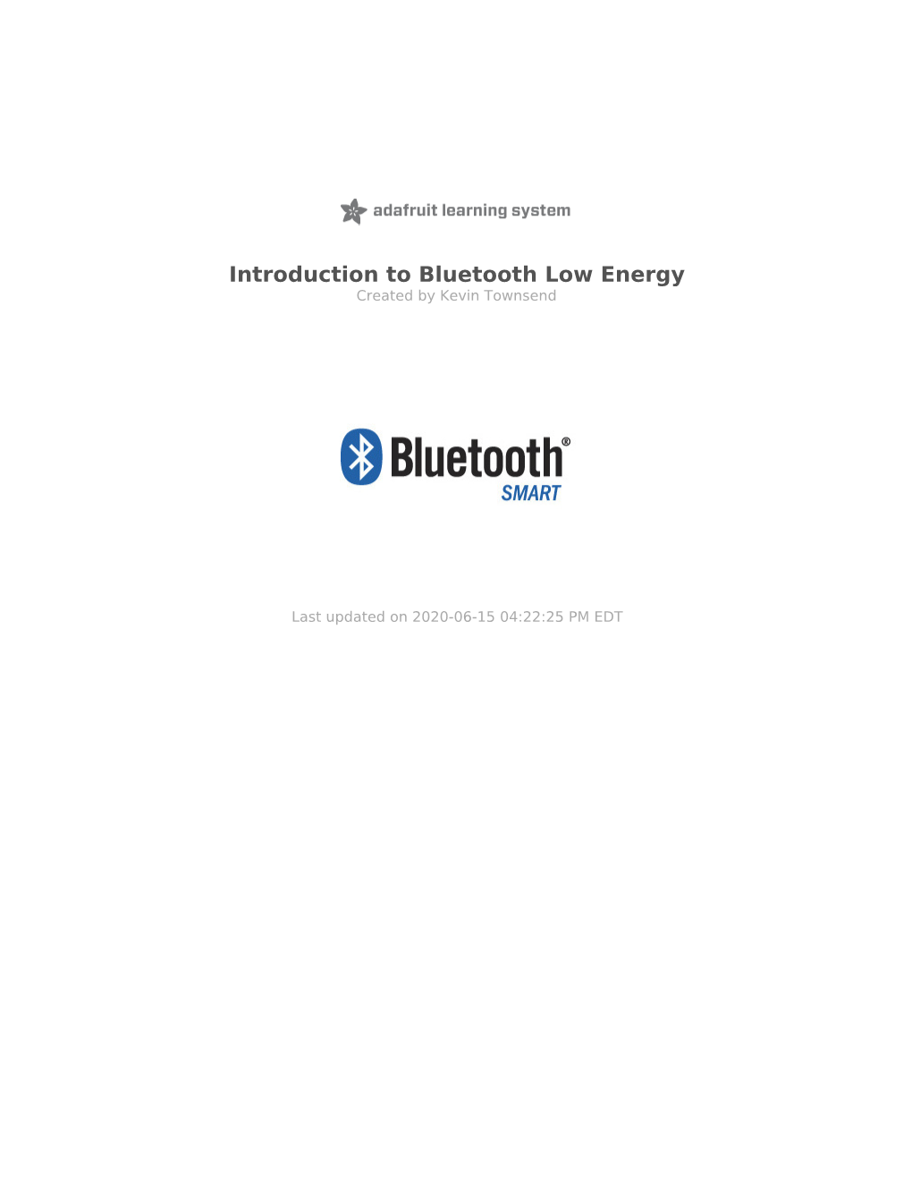 Introduction to Bluetooth Low Energy Created by Kevin Townsend