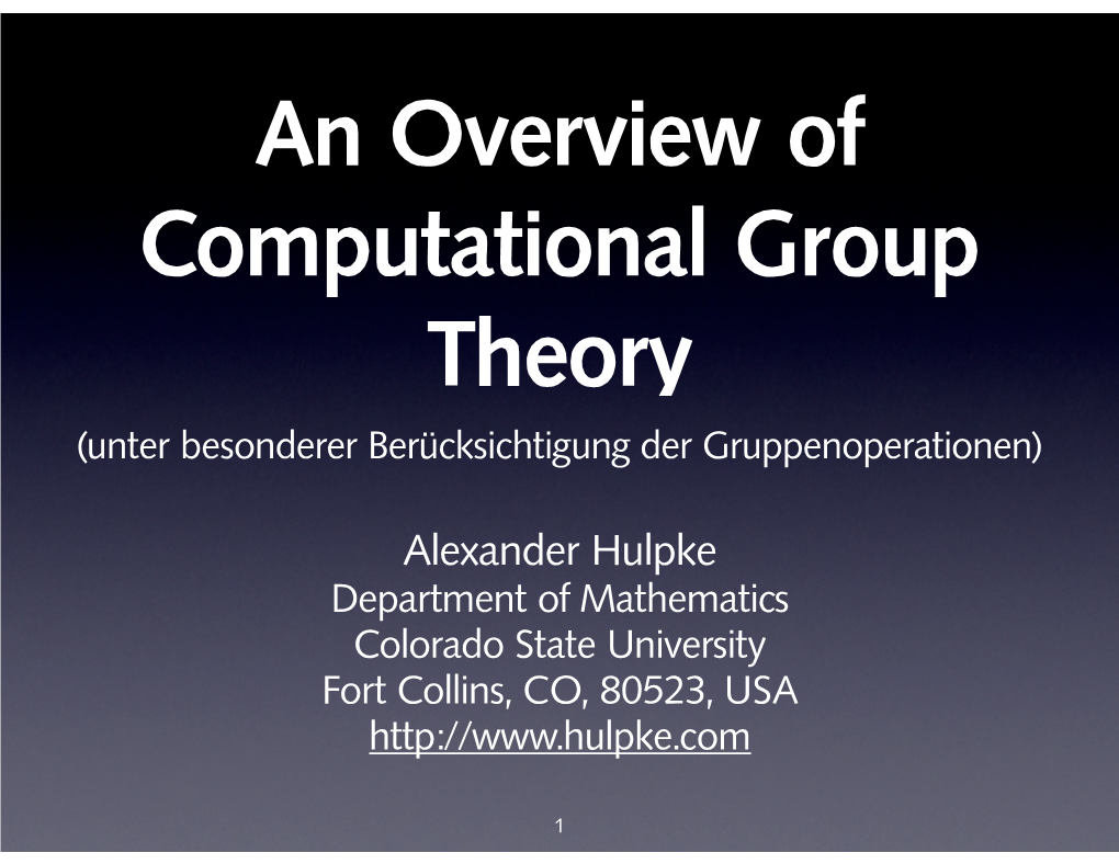 An Overview of Computational Group Theory (Unter Besonderer Berücksichtigung Der Gruppenoperationen)