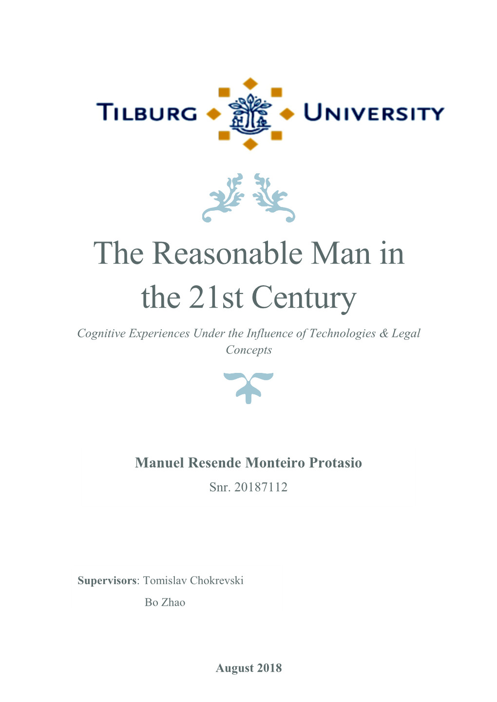 The Reasonable Man in the 21St Century Cognitive Experiences Under the Influence of Technologies & Legal Concepts