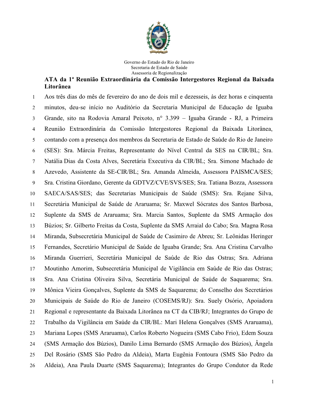 ATA Da 1ª Reunião Extraordinária Da Comissão Intergestores Regional Da Baixada Litorânea