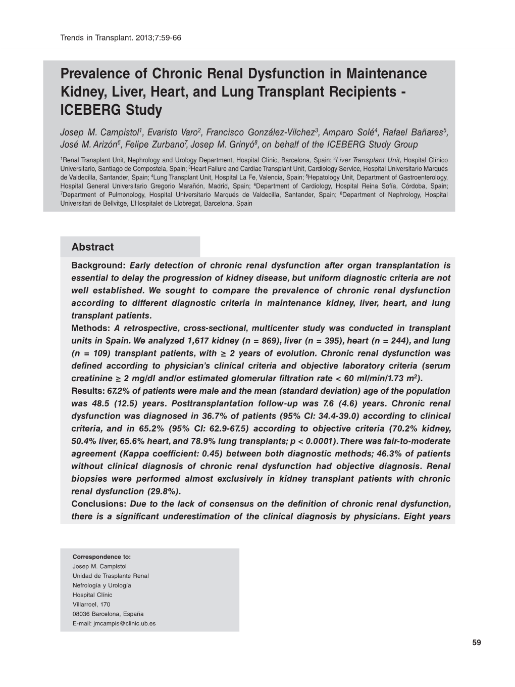 Prevalence of Chronic Renal Dysfunction in Maintenance Kidney, Liver, Heart, and Lung Transplant Recipients - ICEBERG Study