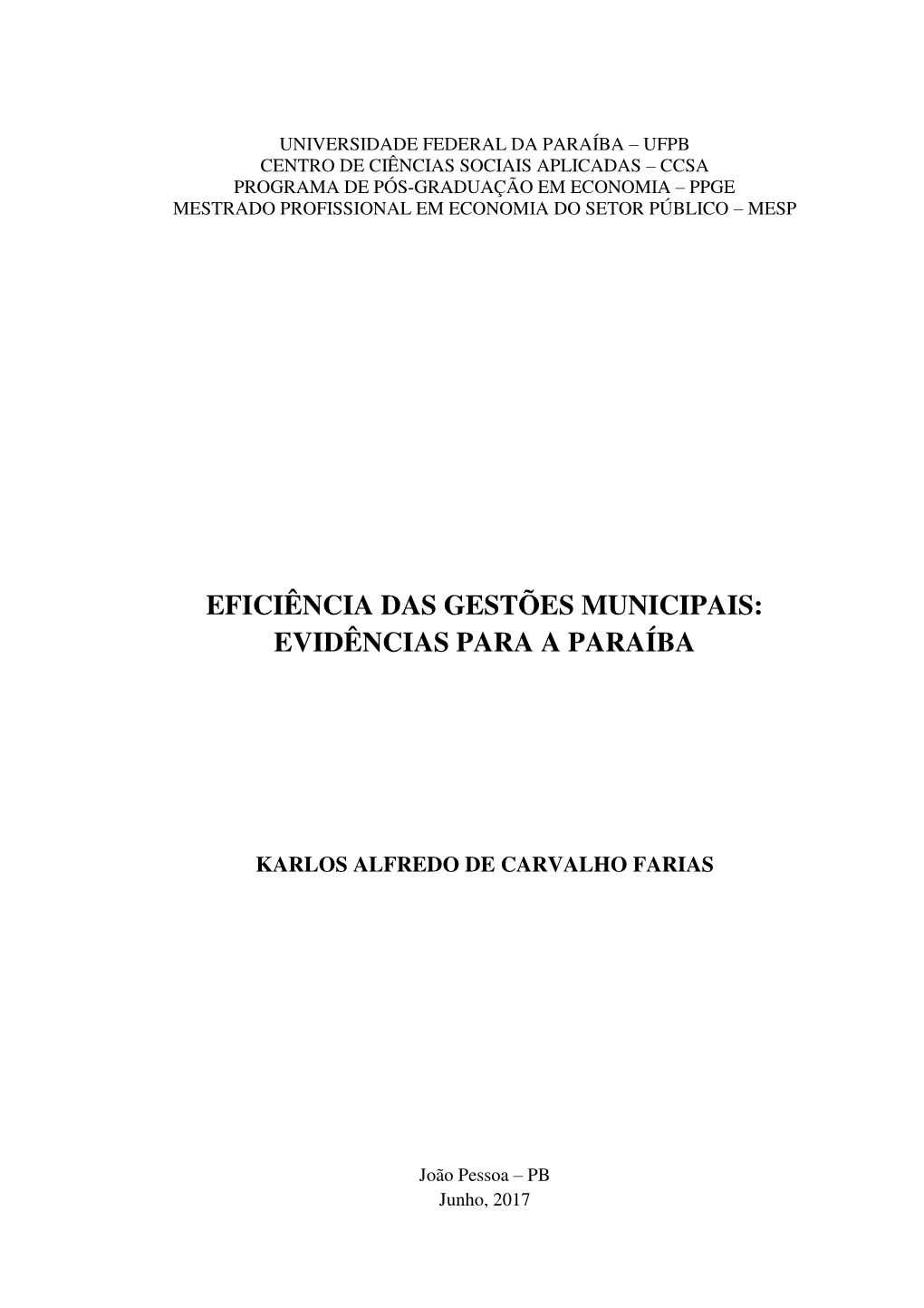 Eficiência Das Gestões Municipais: Evidências Para a Paraíba