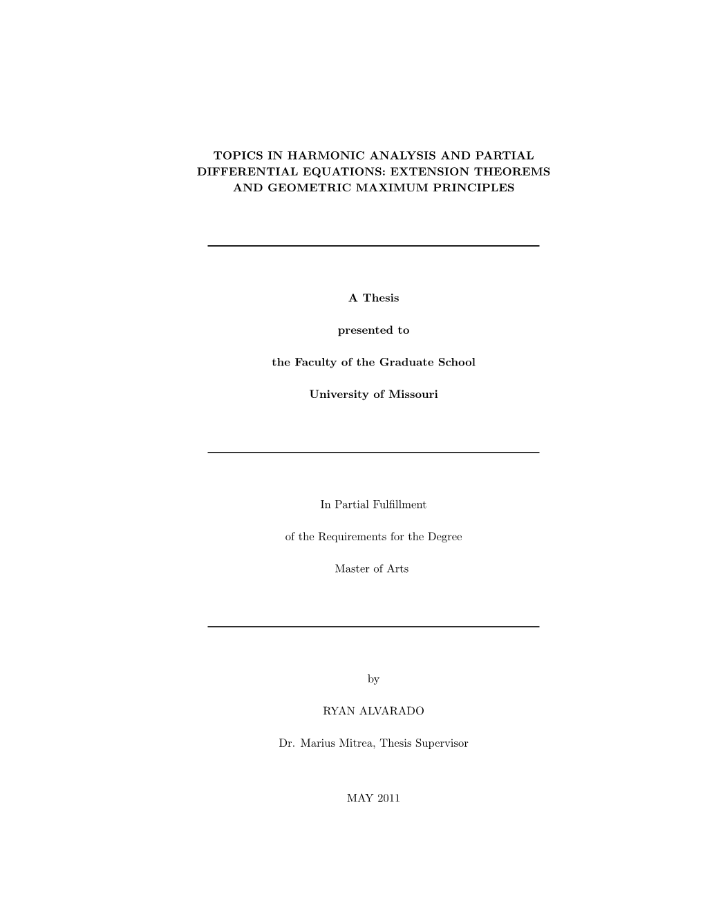 Topics in Harmonic Analysis and Partial Differential Equations: Extension Theorems and Geometric Maximum Principles