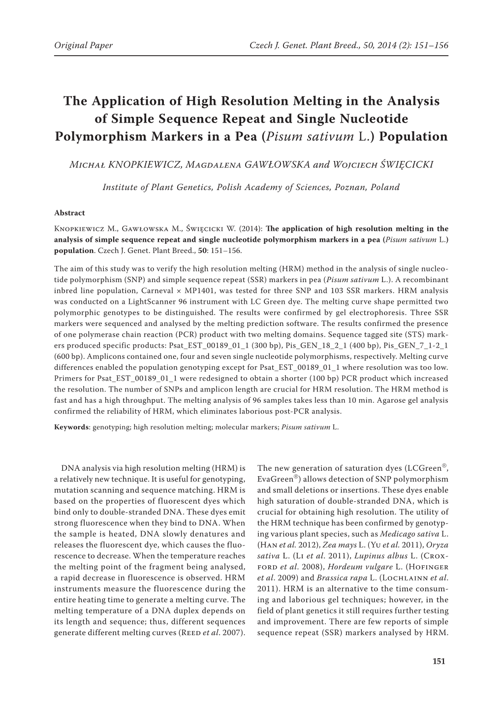 The Application of High Resolution Melting in the Analysis of Simple Sequence Repeat and Single Nucleotide Polymorphism Markers in a Pea (Pisum Sativum L.) Population