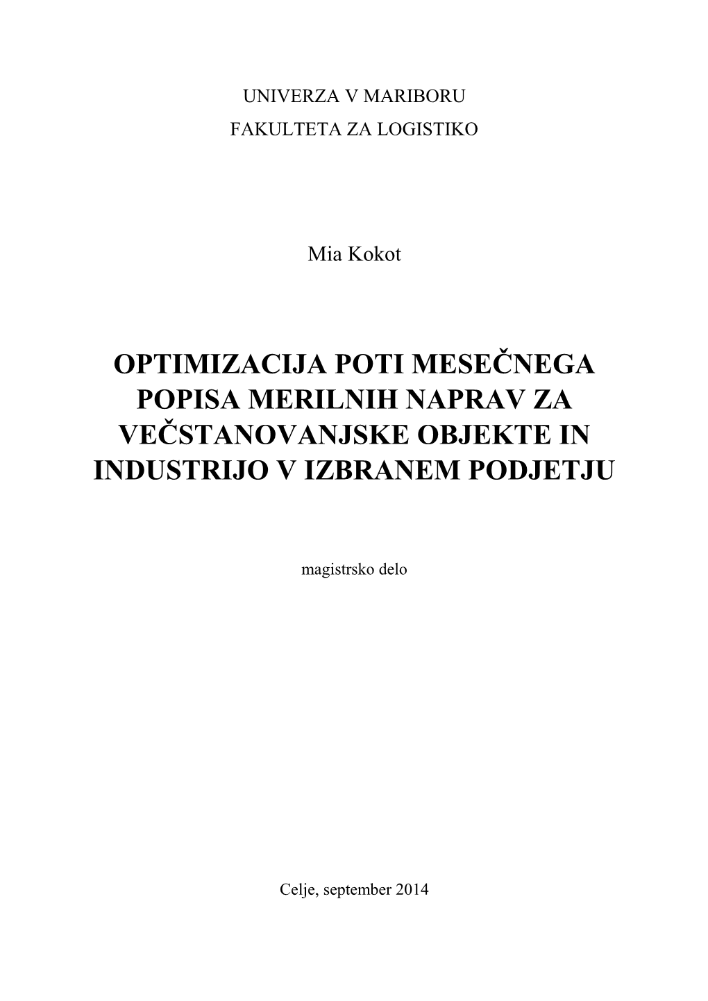 Optimizacija Poti Mesečnega Popisa Merilnih Naprav Za Večstanovanjske Objekte in Industrijo V Izbranem Podjetju