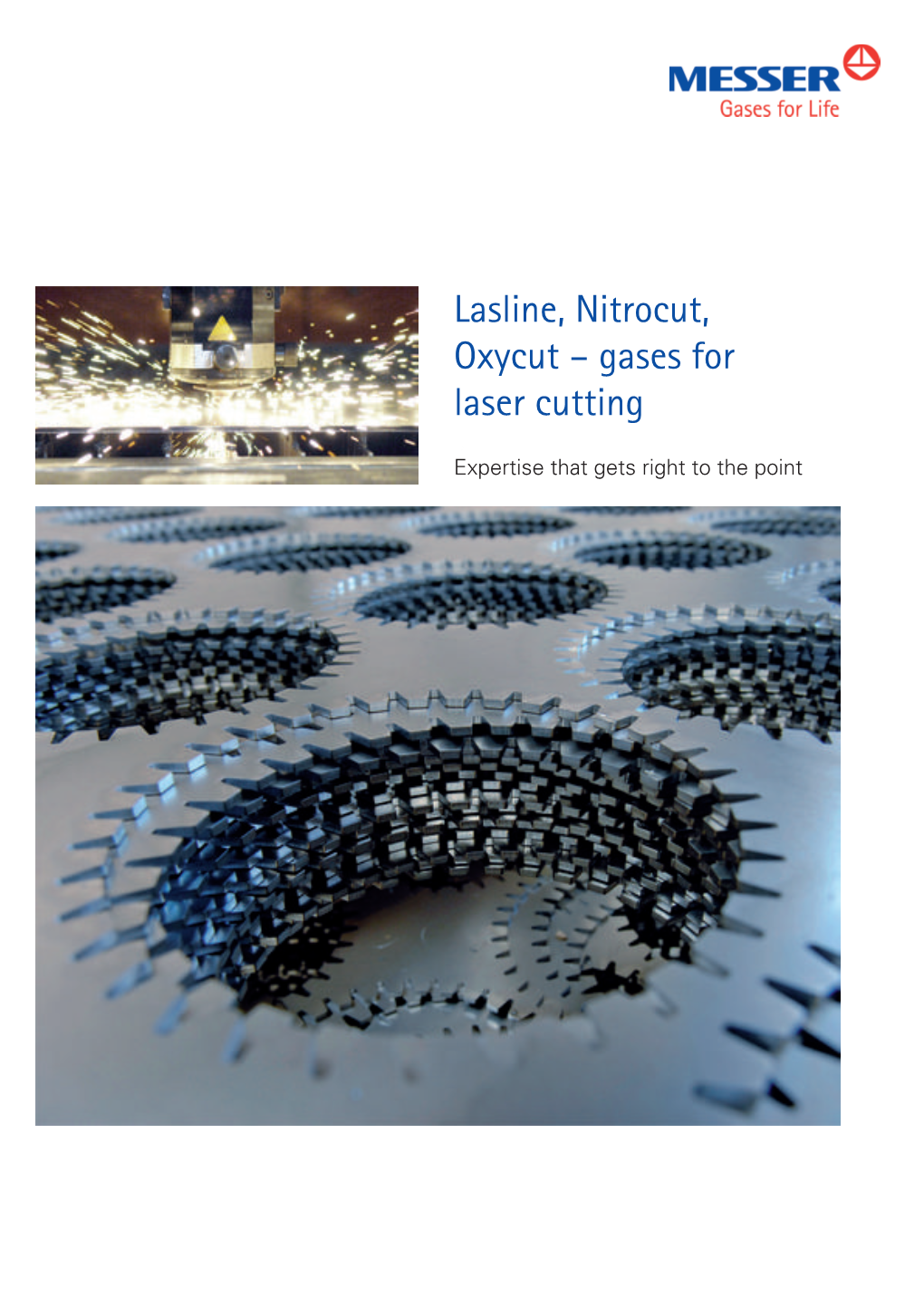 Lasline, Nitrocut, Oxycut – Gases for Laser Cutting , Expertise That Gets Right to the Point Laser Technology – High-Tech That Has Made Its Mark