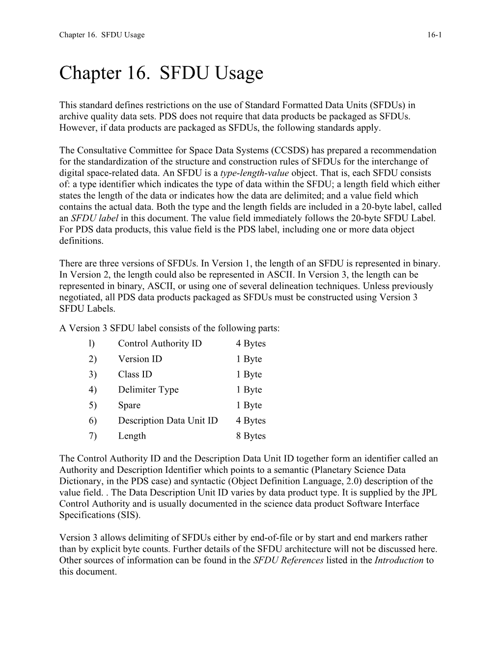 Chapter 16. SFDU Usage 16-1