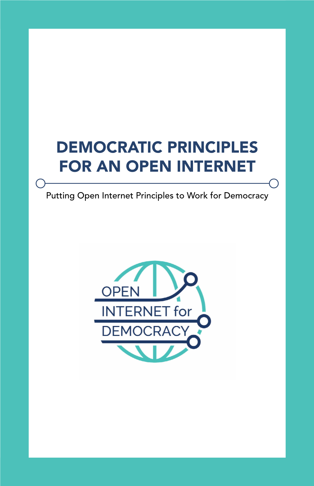 Democratic Principles for an Open Internet