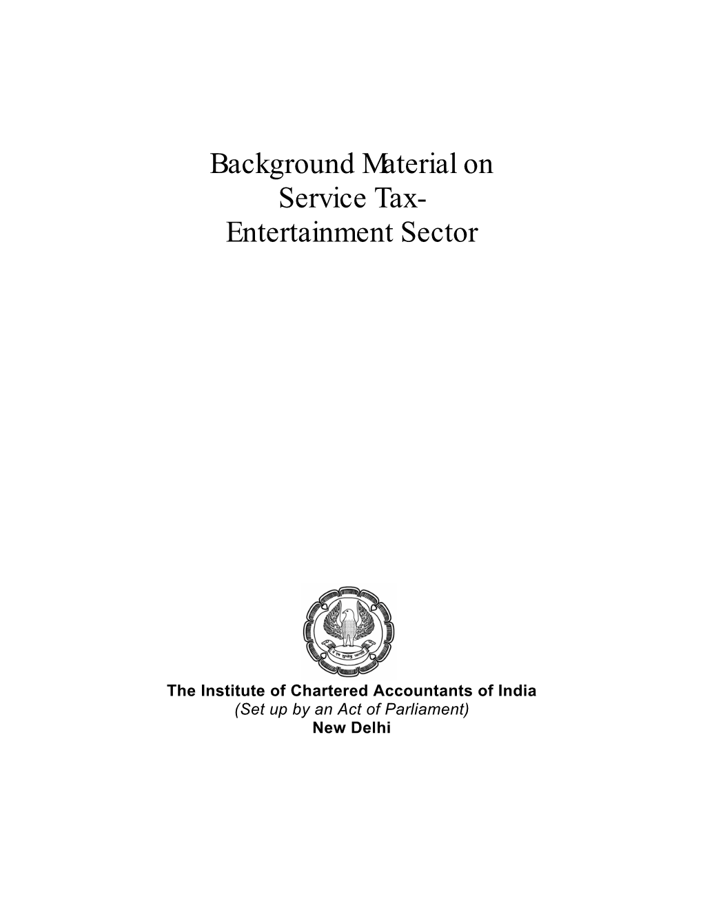 Background Material on Service Tax- Entertainment Sector