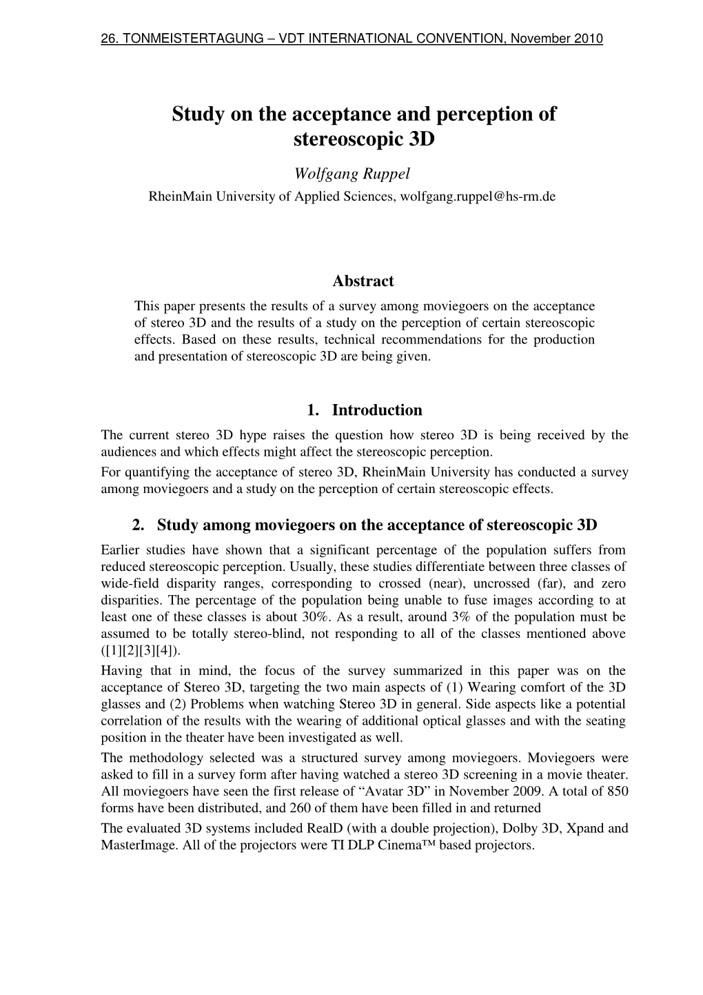 Study on the Acceptance and Perception of Stereoscopic 3D Wolfgang Ruppel Rheinmain University of Applied Sciences, Wolfgang.Ruppel@Hs-Rm.De