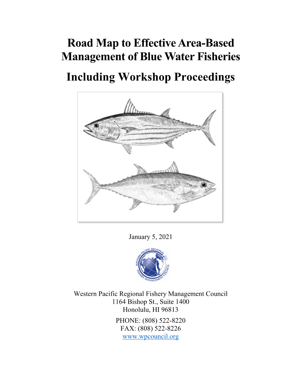 Road Map to Effective Area-Based Management of Blue Water Fisheries