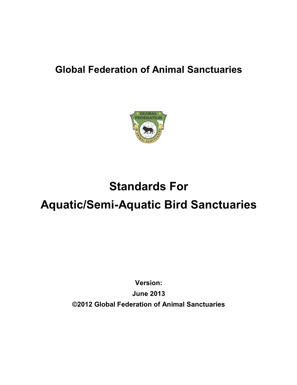 Standards for Aquatic/Semi-Aquatic Bird Sanctuaries