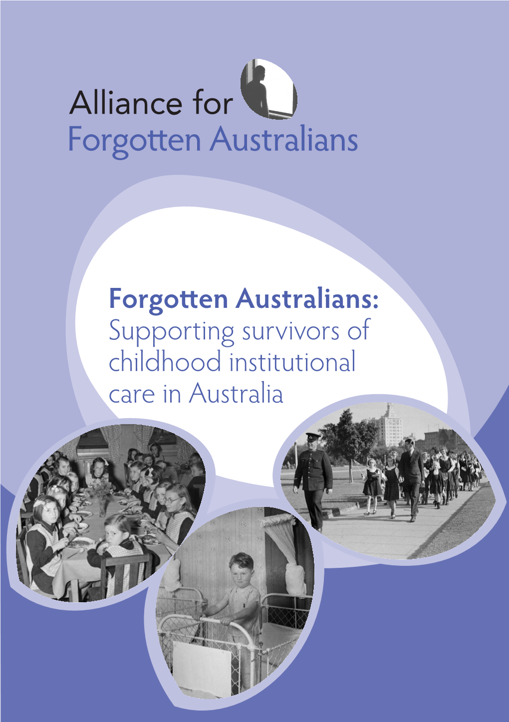 Forgotten Australians: Supporting Survivors of Childhood Institutional