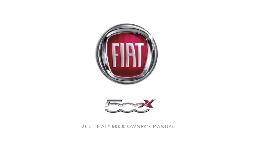 2 0 2 1 Fiat ® 500X Owner's Manual 2021 F Ia T 500X