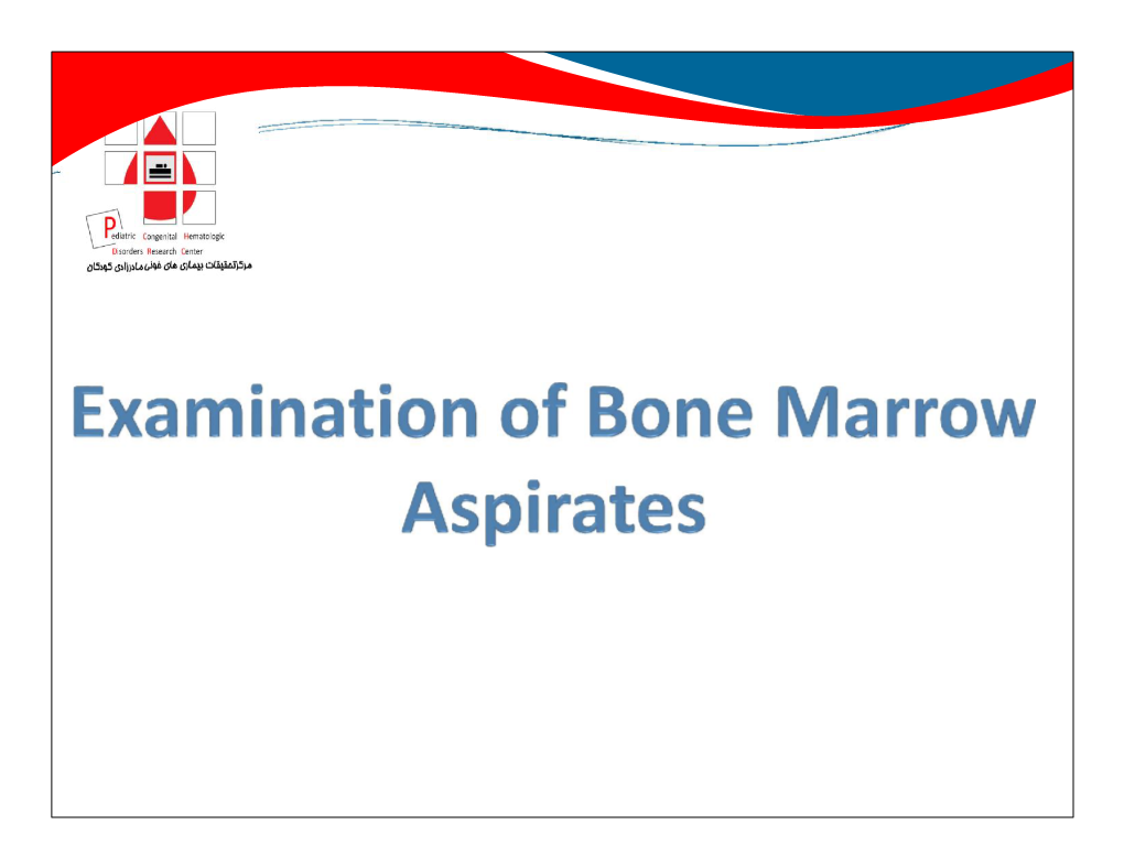 Bone Marrow Aspirate A Bone Marrow Film Should First Be Examined Macroscopically to Make Sure That Particles Or Fragments Are Present