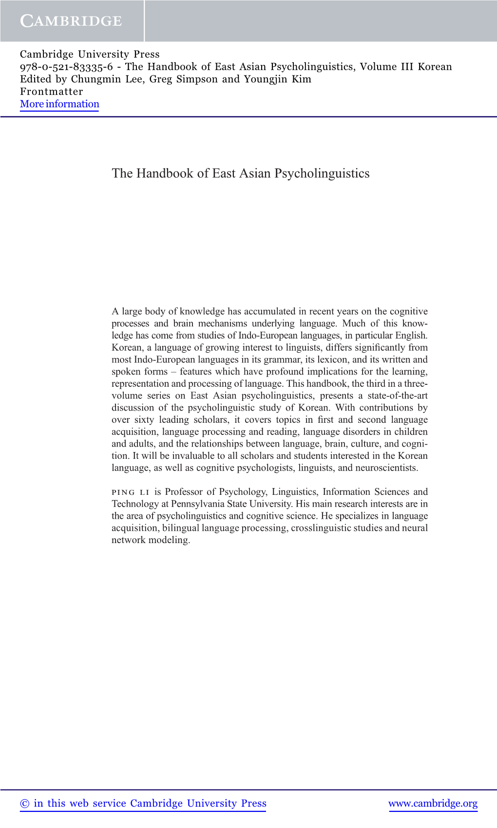 The Handbook of East Asian Psycholinguistics, Volume III Korean Edited by Chungmin Lee, Greg Simpson and Youngjin Kim Frontmatter More Information