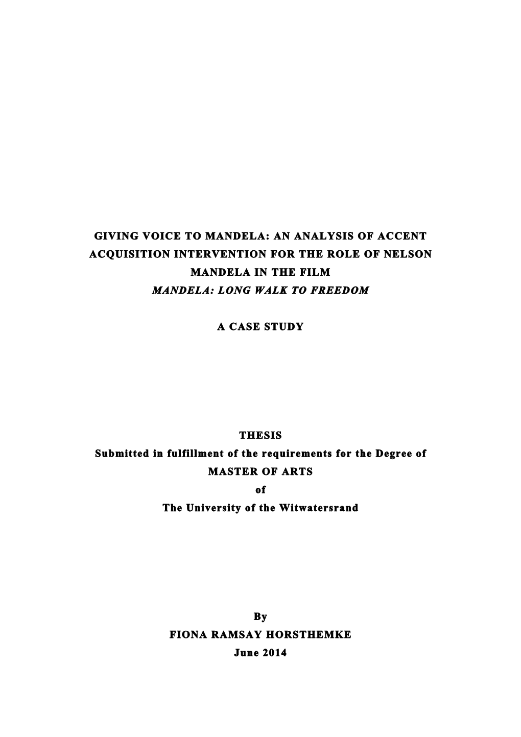 Giving Voice to Mandela: an Analysis of Accent Acquisition Intervention for the Role of Nelson Mandela in the Film Mandela: Long Walk to Freedom