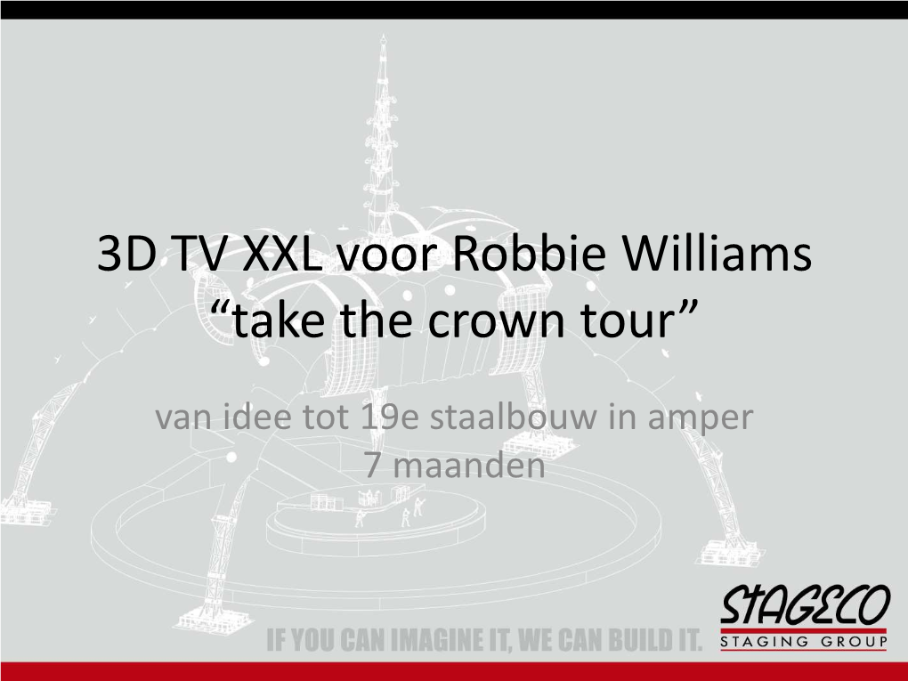 3D TV XXL Voor Robbie Williams “Take the Crown Tour”