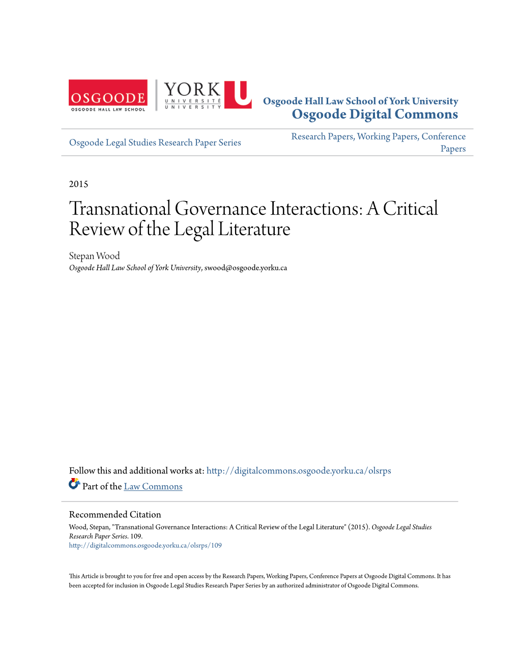 Transnational Governance Interactions: a Critical Review of the Legal Literature Stepan Wood Osgoode Hall Law School of York University, Swood@Osgoode.Yorku.Ca