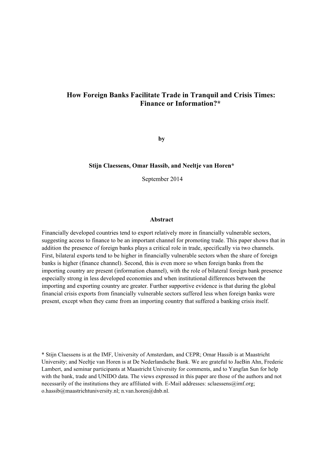 How Foreign Banks Facilitate Trade in Tranquil and Crisis Times: Finance Or Information?*