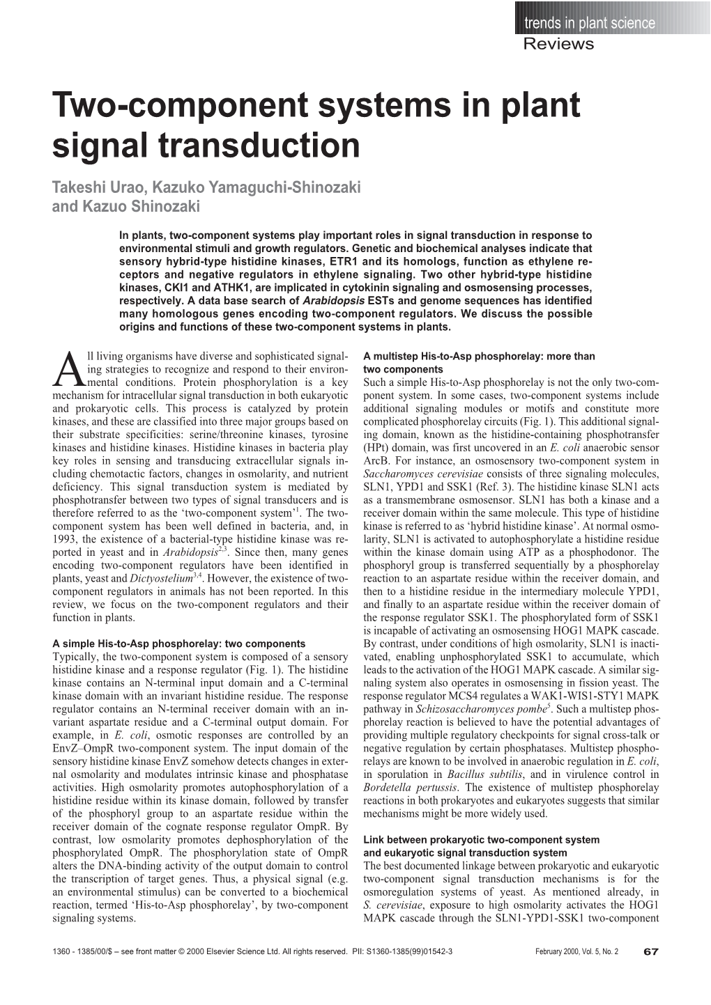 Two-Component Systems in Plant Signal Transduction Takeshi Urao, Kazuko Yamaguchi-Shinozaki and Kazuo Shinozaki